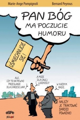 Pan Bóg ma poczucie humoru - Marie-Ange Pompignoli, Bernard Peyrous