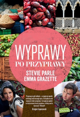Wyprawy po przyprawy - Stevie Parle, Emma Grazette