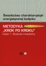 Świadectwo charakterystki energetycznej budynku część 1 Budynek