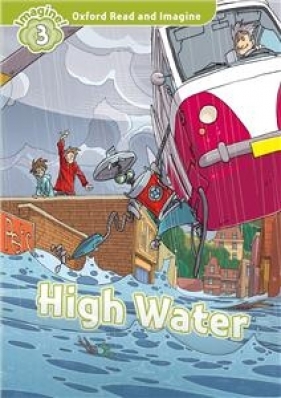Oxford Read and Imagine 3 High Water - Paul Shipton