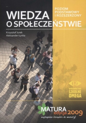 Wiedza o Społeczeństwie Matura 2009 - Jurek Krzysztof, Łynka Aleksander