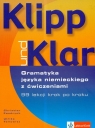 Klipp und Klar gramatyka języka niemieckiego z ćwiczeniami 99 lekcji Fandrych Christian, Tallowitz Ulrike