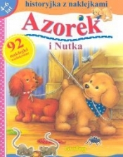 Azorek i Nutka Historyjka z naklejkami - <br />