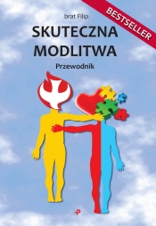 Skuteczna modlitwa. Przewodnik - null null