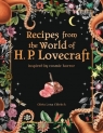 Recipes from the World of H.P Lovecraft Eldritch Olivia Luna