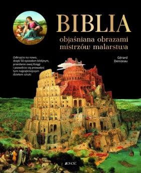 Biblia objaśniana obrazami mistrzów malarstwa - Denizeau Gerard