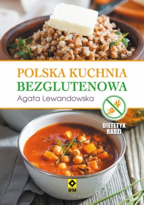 Polska kuchnia bezglutenowa - Lewandowska Agata