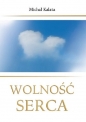 Wolność serca - Michał Kalata