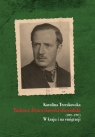  Tadeusz Żenczykowski-Zawadzki (1907-1997)W kraju i na emigracji