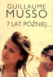 7 lat później... - Guillaume Musso