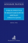 Pojęcie inwestycji w międzynarodowym arbitrażu inwestycyjnym Michał Pyka