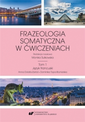 Frazeologia somatyczna w ćwiczeniach T.1 - Monika Sułkowska