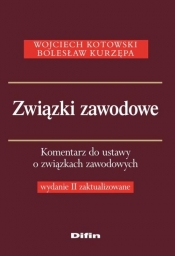 Związki zawodowe - Kotowski Wojciech, Kurzępa Bolesław<br />