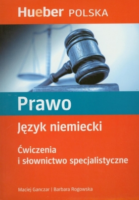 Prawo Ćwiczenia i słownictwo specjalistyczne - Maciej Ganczar, Barbara Rogowska