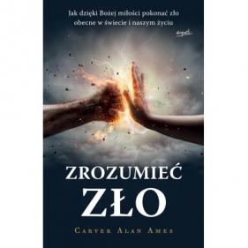 Zrozumieć zło - Carver Alan Ames