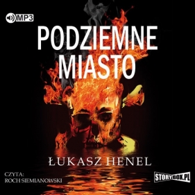 Podziemne miasto wyd.2 (Audiobook) - Henel Łukasz