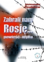 Zabrali nam Rosję... - Aleksander Czudakow