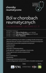 Ból w chorobach reumatycznych. Diagnozowanie i leczenie (część 3)W Maria Maślińska, Marzena Olesińska, Piotr Tederko