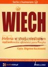 Helena w stroju niedbałem czyli królewskie opowieści pana Piecyka Wiech