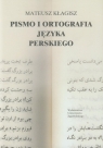 Pismo i ortografia języka perskiego  Mateusz Kłagisz