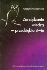 Zarządzanie wiedzą w przedsiębiorstwie  Gierszewska Grażyna