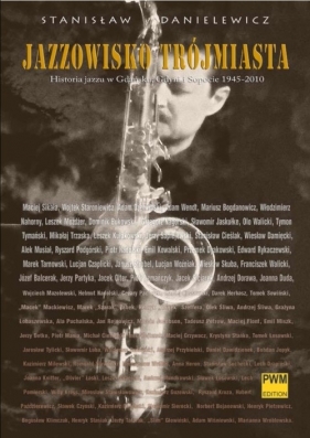 Jazzowisko Trójmiasta - Danielewicz Stanisław