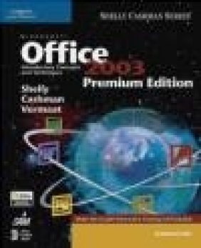 Microsoft Office 2003 Gary B. Shelly, Thomas J. Cashman, Misty Vermaat