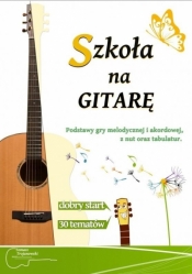 Szkoła na gitarę - Trojanowski Tomasz