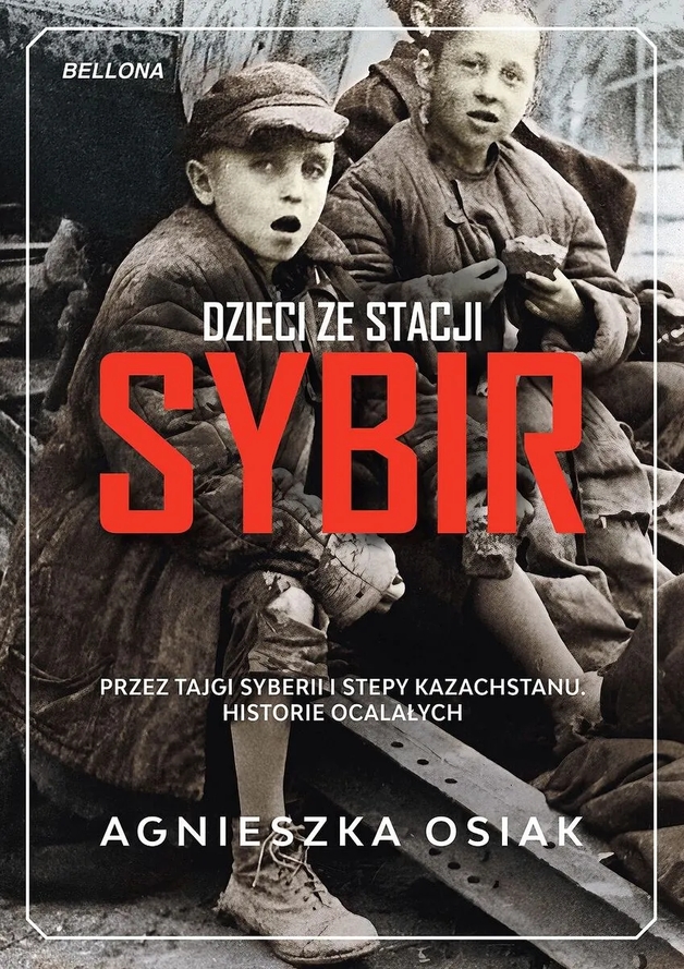 <img src='https://webimage.pl/pics/313/0/d9788311190313.png' style='height:440px' /> Dzieci ze stacji Sybir. Przez tajgi Syberii i stepy Kazachstanu. Historie ocalałych