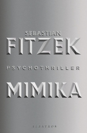 Mimika - Sebastian Fitzek