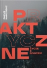 Praktyczne życie z Bogiem Jakub Kamiński