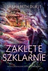 Zaklęte szklarnie Sarah Beth Durst