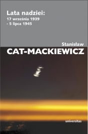 Lata nadziei: 17 września 1939 - 5 lipca 1945 - Stanisław Cat-Mackiewicz