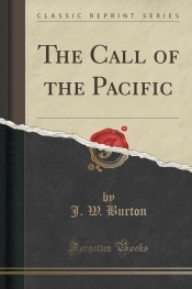 The Call of the Pacific (Classic Reprint)