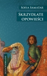 Skrzydlate opowieści Sofia Samatar