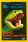 National Geographic Odkrywca 4-6 Edycja Kolekcjonerska Rok szkolny 2012/13