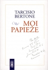 Moi papieże Tarcisio Bertone