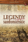 Legendy i opowieści sandomierskie Andrzej Sarwa