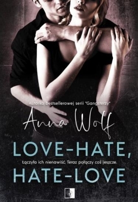 Love - Hate, Hate - Love - Anna Wolf
