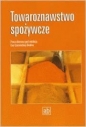 Towaroznawstwo spożywcze - Ewa Czarniecka-Skubina