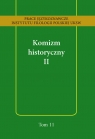 Komizm historyczny II