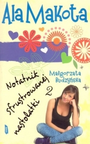 Ala Makota Notatnik sfrustrowanej nastolatki 2