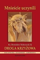 Droga Krzyżowa Mnieście uczynili