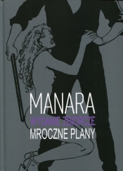 Mroczne plany - Manara Milo