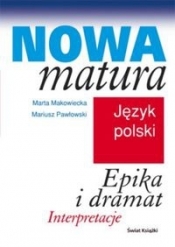 NOWA MATURA JĘZYK POLSKI EPIKA I DRAMAT