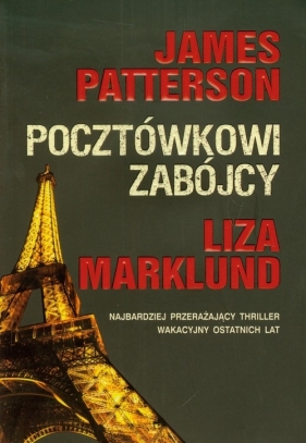 Pocztówkowi zabójcy - Patterson James, Marklund Liza