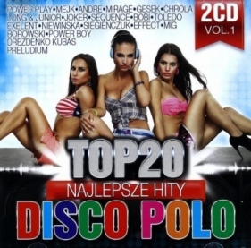 Top 20. Najlepsze Hity Disco Polo vol. 1 (2CD) - praca zbiorowa