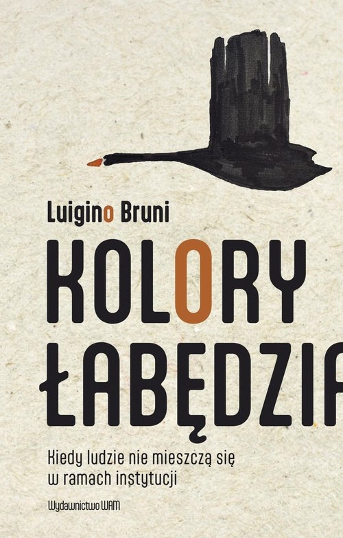 Kolory łabędzia. Kiedy ludzie nie mieszczą się w ramach instytucji