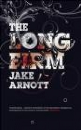 Long Firm Jake Arnott,  Arnot