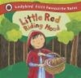 Little Red Riding Hood: Ladybird First Favourite Tales Mandy Ross,  Ladybird